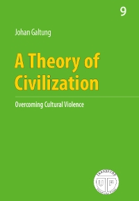 A Theory Of Civilization - Overcoming Cultural Violence