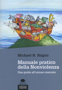 Michael-N.-Nagler-Manuale-pratico-della-Nonviolenza-207x300