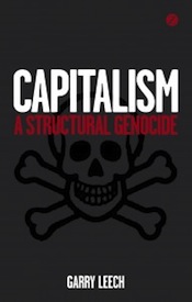 Leech_Capitalism_Cover-191x300 structural genocide