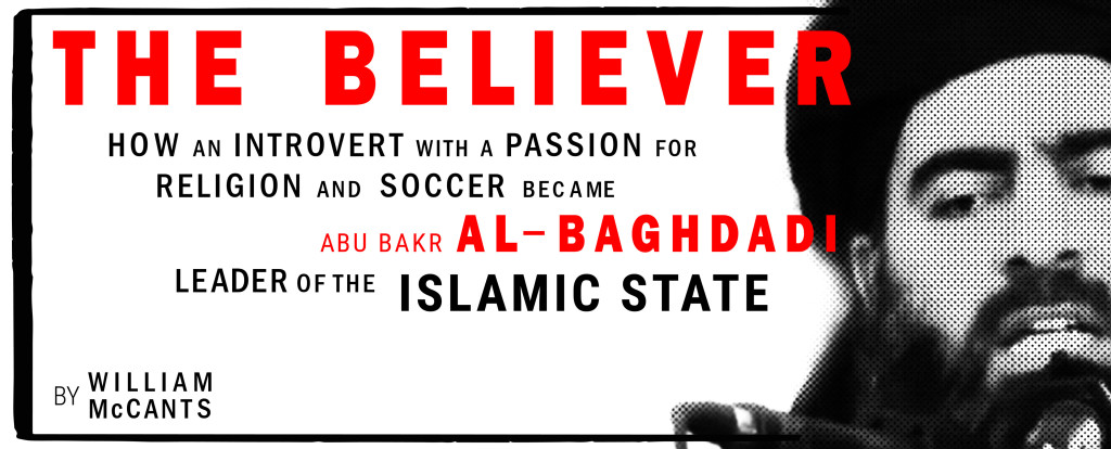 The Believer- Abu Bakr al-Baghdadi, Ruler of the Islamic State