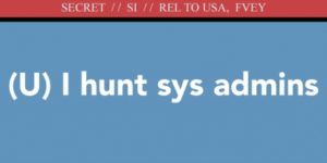 I-hunt-sys-admins-promo hacker nsa